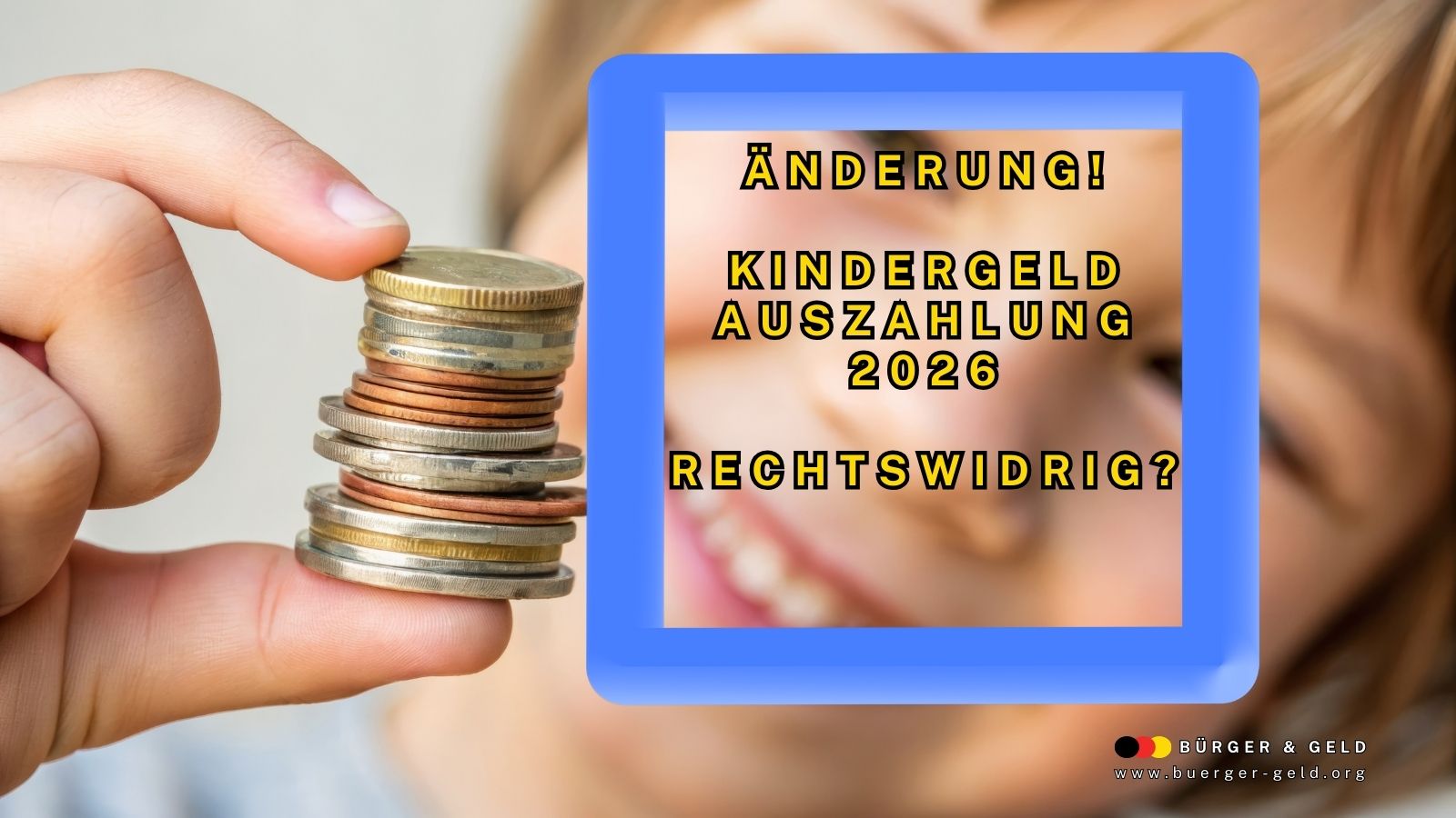 Änderungen bei Kindergeld Auszahlung ab 2026 – was neu und möglicherweise rechtswidrig ist