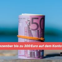 1,2 Millionen Haushalte bekommen Geld schon im Dezember – bis zu 300 Euro auf dem Konto 5 1,2 Millionen Haushalte bekommen Geld schon im Dezember – bis zu 300 Euro auf dem Konto