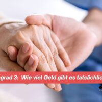 Pflegegrad 3 bringt Entlastung – aber wie viel Geld gibt es tatsächlich? 4 Hände halten, Pflegegrad 3, Geldfrage