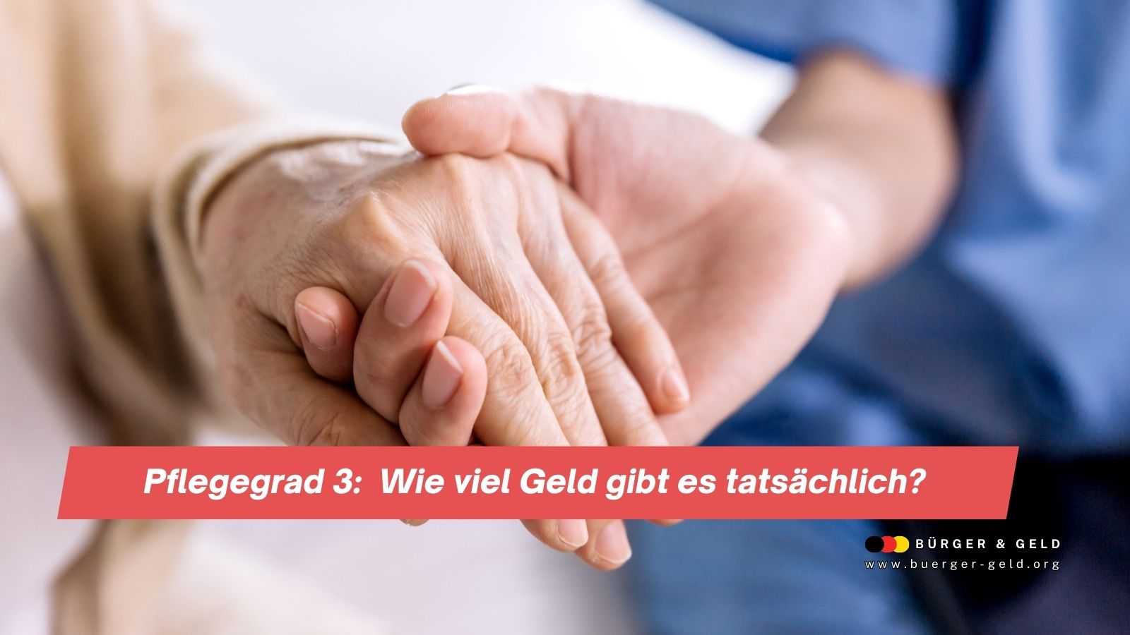 Hände halten, Pflegegrad 3, Geldfrage