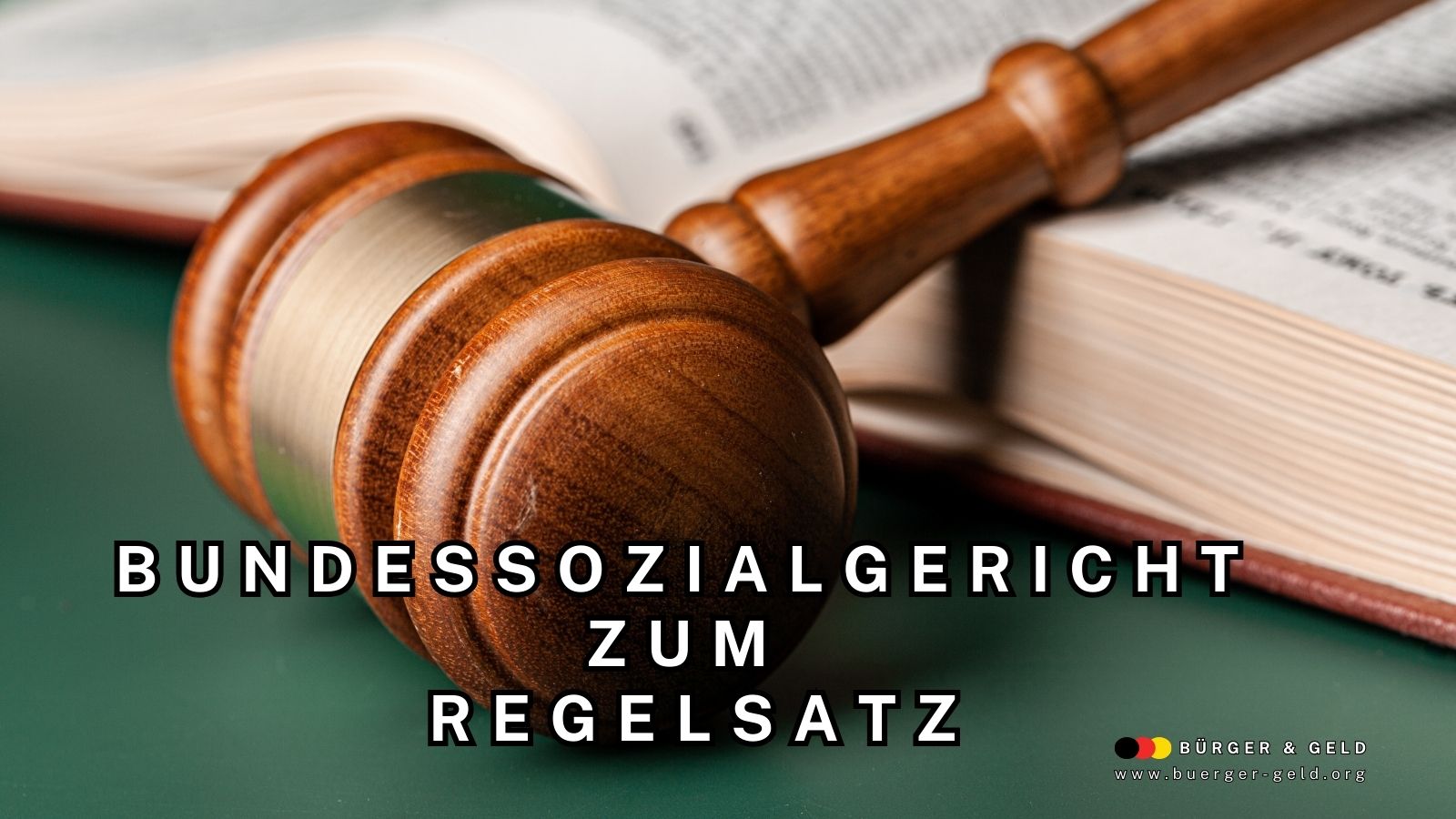 Bundessozialgericht Urteil zum Bürgergeld Regelsatz