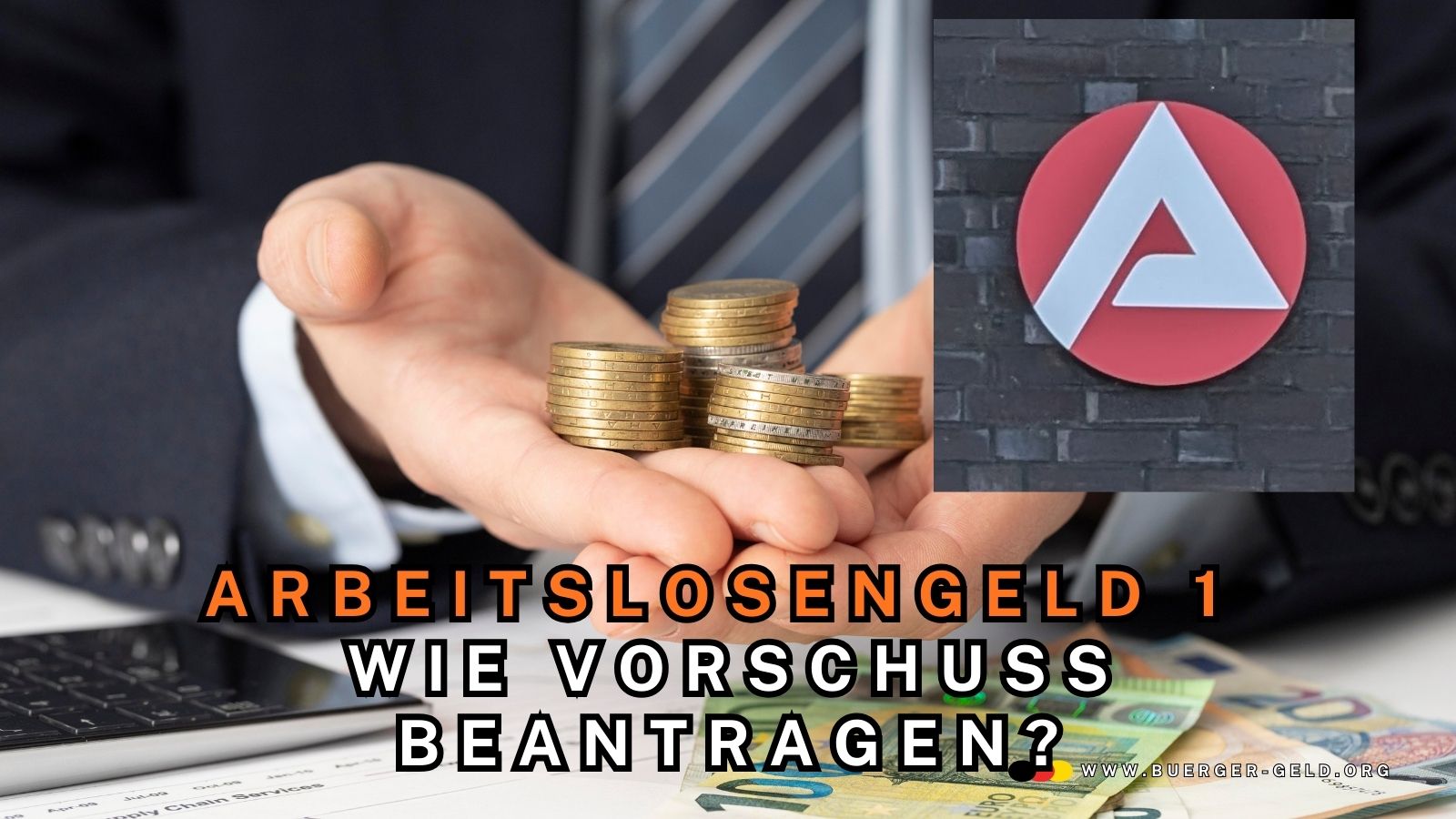 Arbeitslosengeld Vorschuss: Wann und wie du Geld vorab beantragen und bekommen kannst 1 Arbeitslosengeld Vorschuss: Wann und wie du Geld vorab beantragen und bekommen kannst