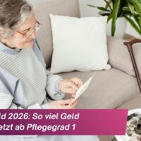 Bürger & Geld: Rente, Finanzen, Grundsicherung, Bürgergeld, Familie - News und Ratgeber 41 Pflegegeld 2026: So viel Geld gibt es jetzt ab Pflegegrad 1 – alle neuen Leistungen im Überblick