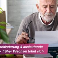 Schwerbehinderung & auslaufende EM-Rente: Warum sich der frühere Wechsel jetzt richtig lohnen kann 4 Schwerbehinderung & auslaufende EM-Rente: Warum sich der frühere Wechsel jetzt richtig lohnen kann