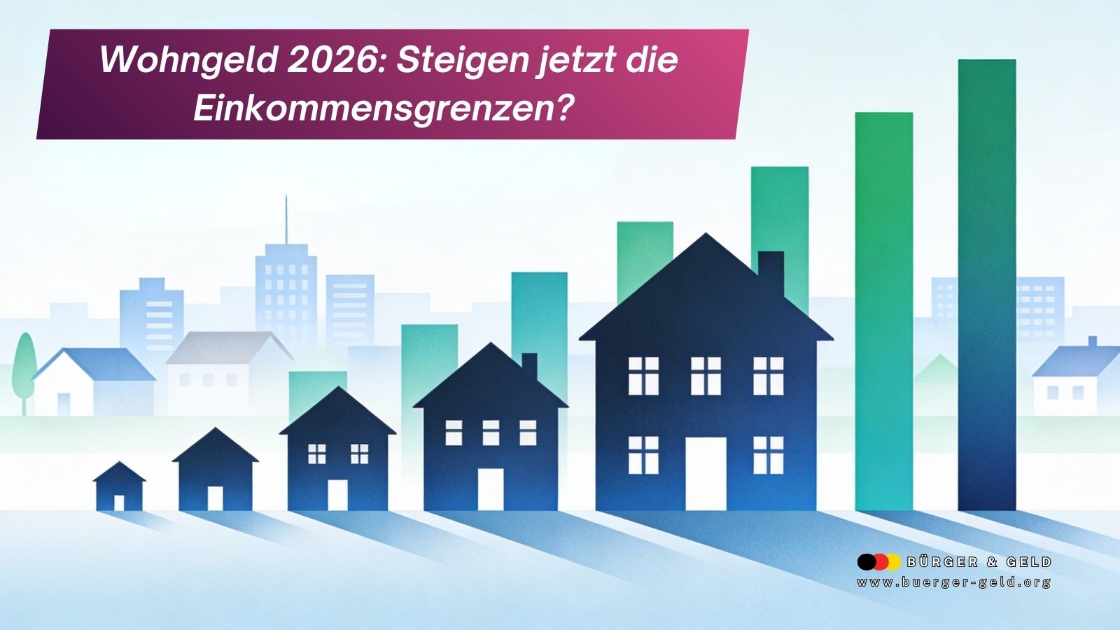 Wohngeld 2026: Steigen jetzt die Einkommensgrenzen?