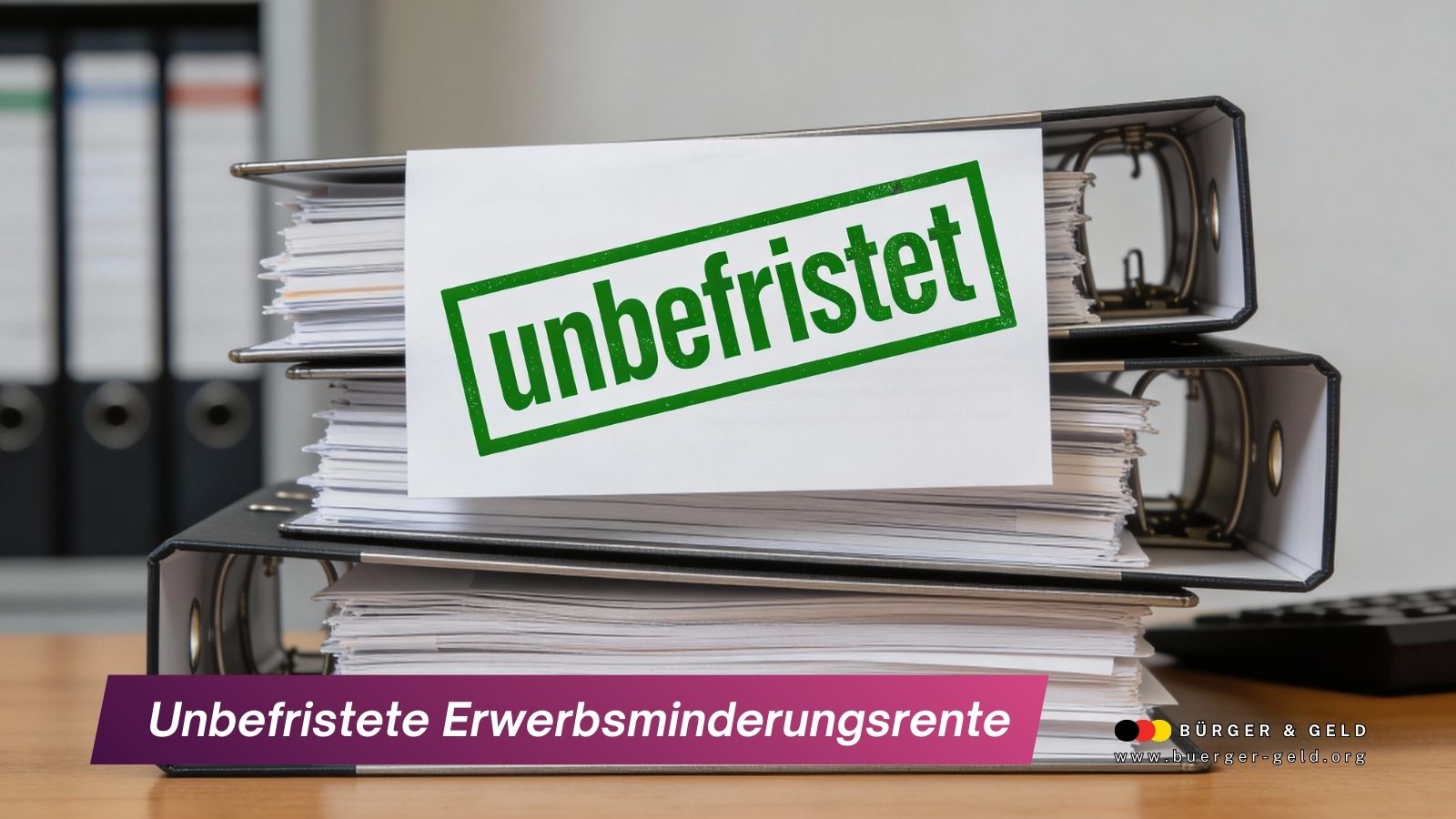Unbefristete Erwerbsminderungsrente: So geht es!