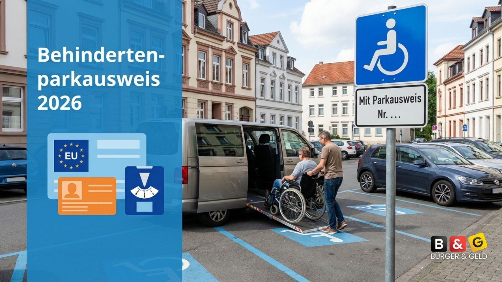 Blauer oder orangener Behindertenparkausweis: Welche Rechte Schwerbehinderte 2026 wirklich haben