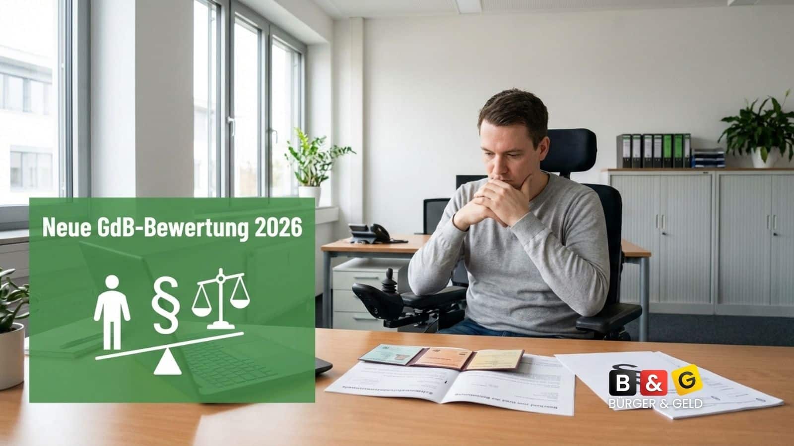 Schwerbehinderung: Neue GdB‑Bewertung 2026 kann Einstufung kippen