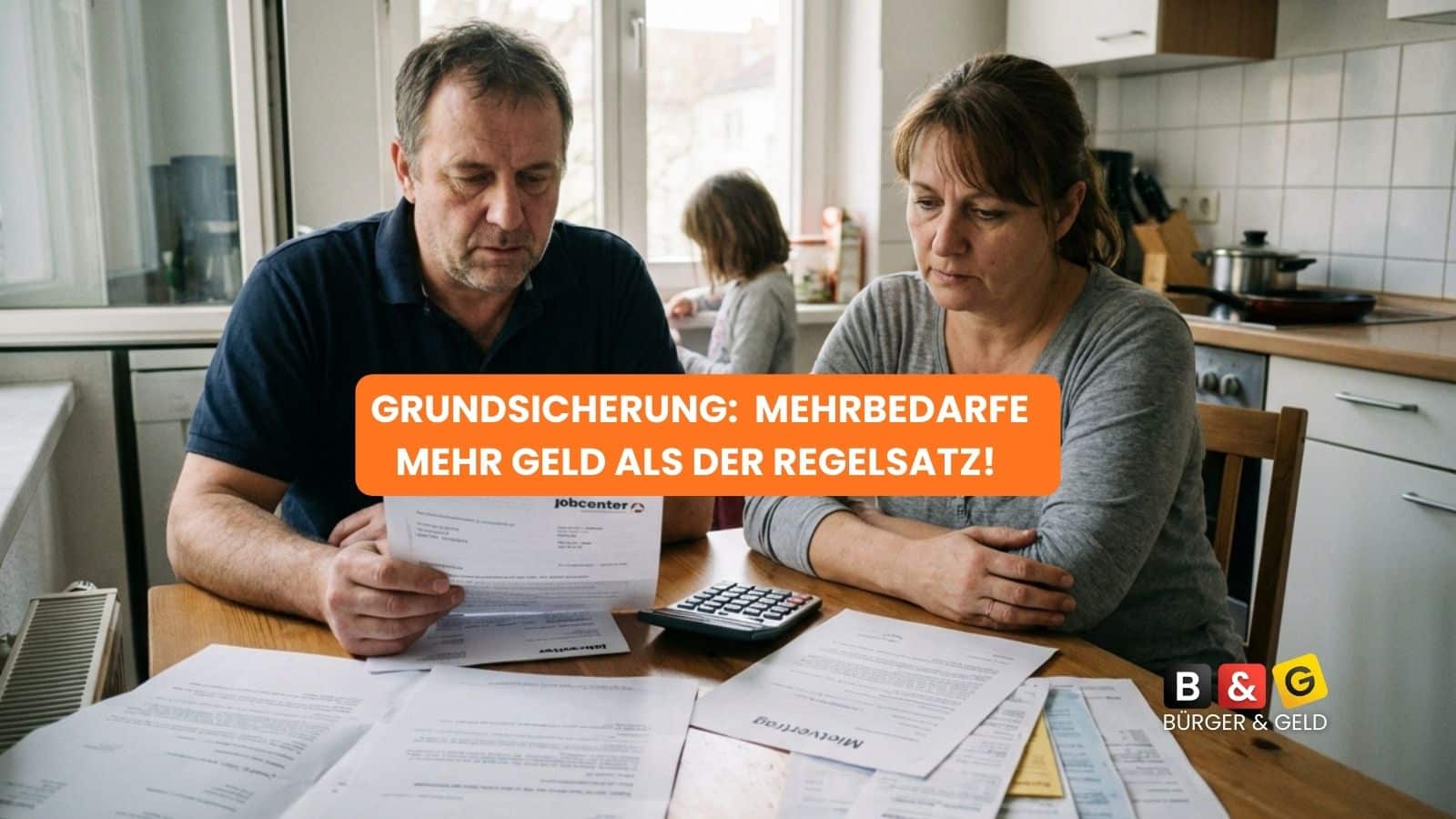 Grundsicherung / Bürgergeld: mehr als der Regelsatz