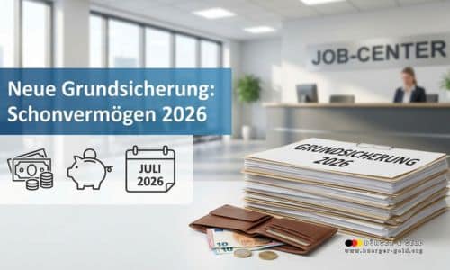 Bürger & Geld: News- und Nachrichtenmagazin zu Rente, Bürgergeld, Grundsicherung, Sozialleistungen und Finanzen 2 Schonvermögen neue Grundsicherung für Arbeitsuchende 1. Juli 2026