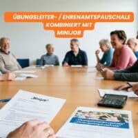 Übungsleiter- und Ehrenamtspauschale 2026: So mit Minijob von höheren Freibeträgen profitieren! 5 Minijob kombiniert mit Übungsleiterpauschale und Ehrenamtspauschale