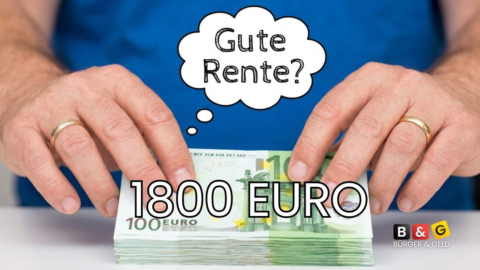 Faktencheck: 1800 Euro bruttoe - gute Rente?