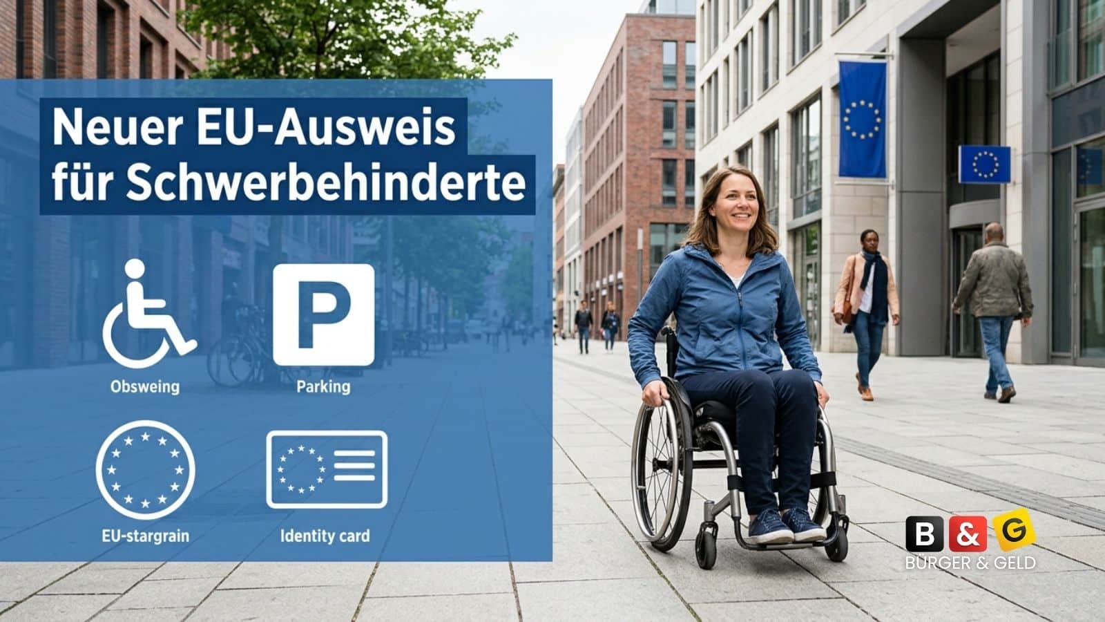 Neuer Schwerbehindertenausweis & EU-Ausweis 2026: Das ändert sich bei Beantragung und GdB