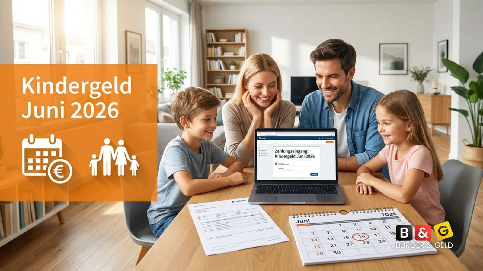 Bürger & Geld: News- und Nachrichtenmagazin zu Rente, Grundsicherung (ehem. Bürgergeld), Sozialleistungen und Finanzen 6 Auszahlungstermine Kindergeld Juni 2026