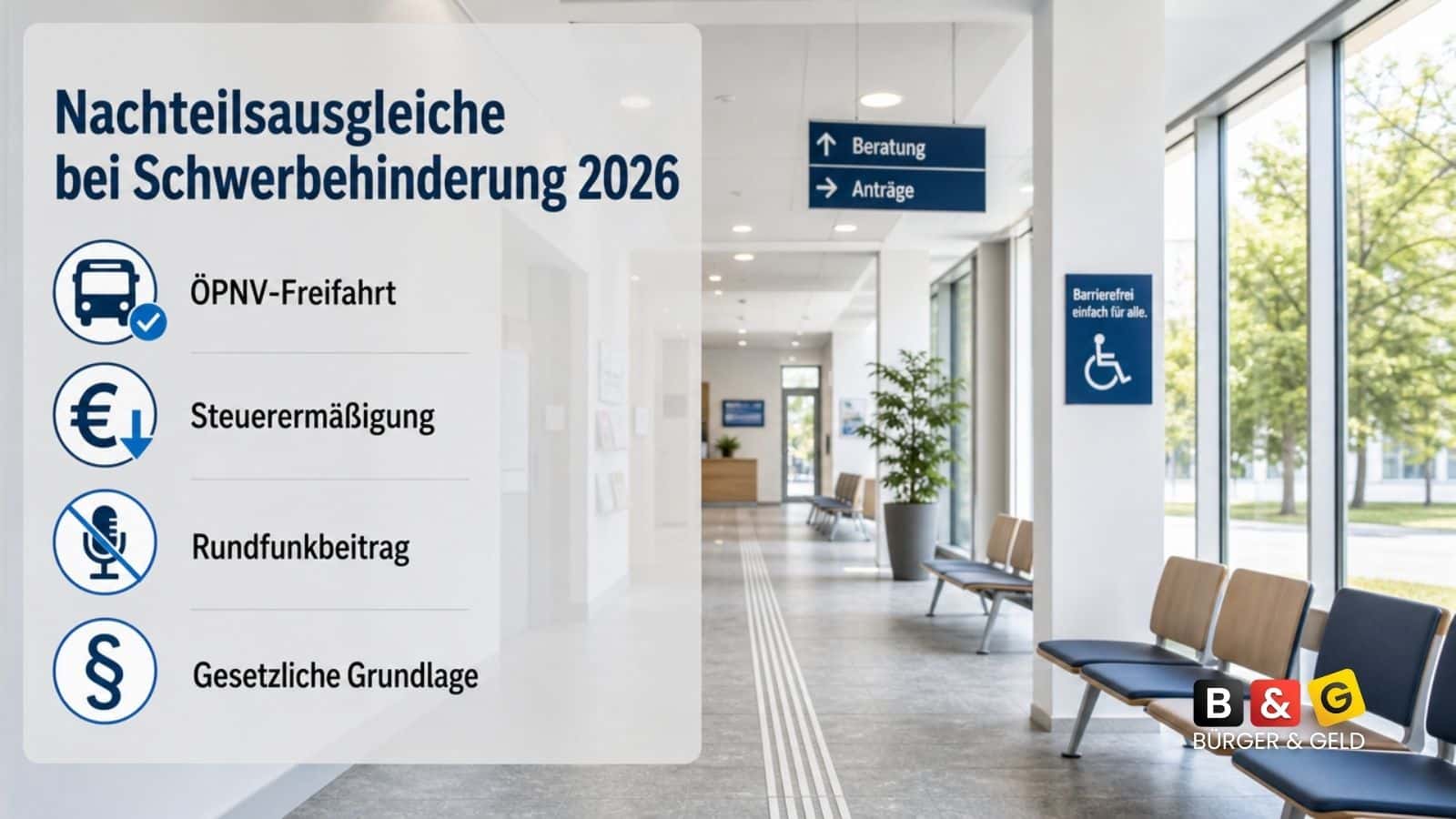 Schwerbehinderung 2026: Welche Befreiungen und Vergünstigungen ab GdB 50 gelten