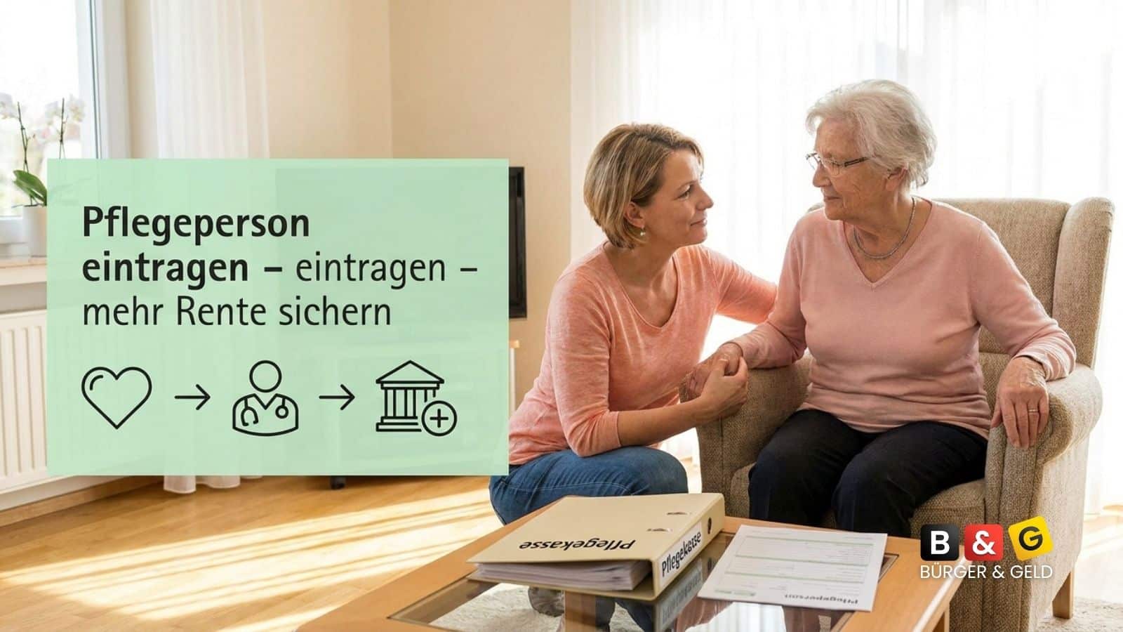 Als Pflegeperson eintragen - Rente sichern