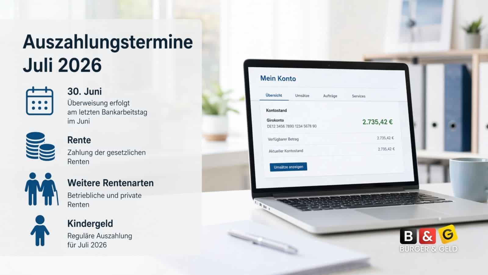 Auszahlungstermine Juli 2026: Wann Grundsicherungsgeld, Rente und Kindergeld auf dem Konto sind