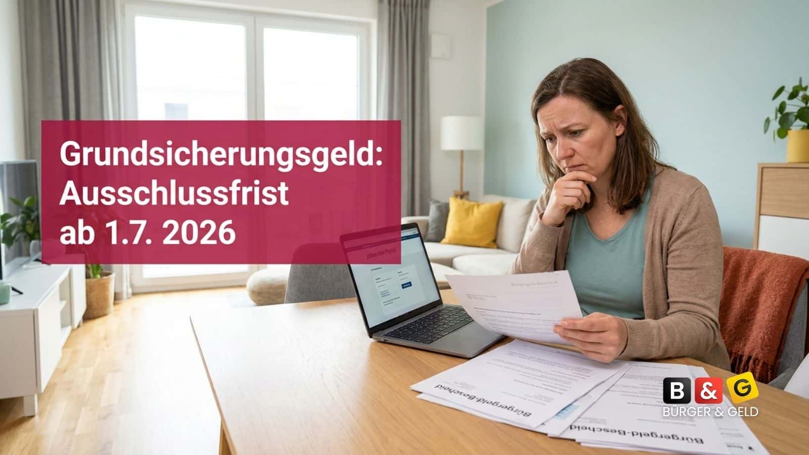 Grundsicherungsgeld Ausschlussfrist ab 1. Juli 2026