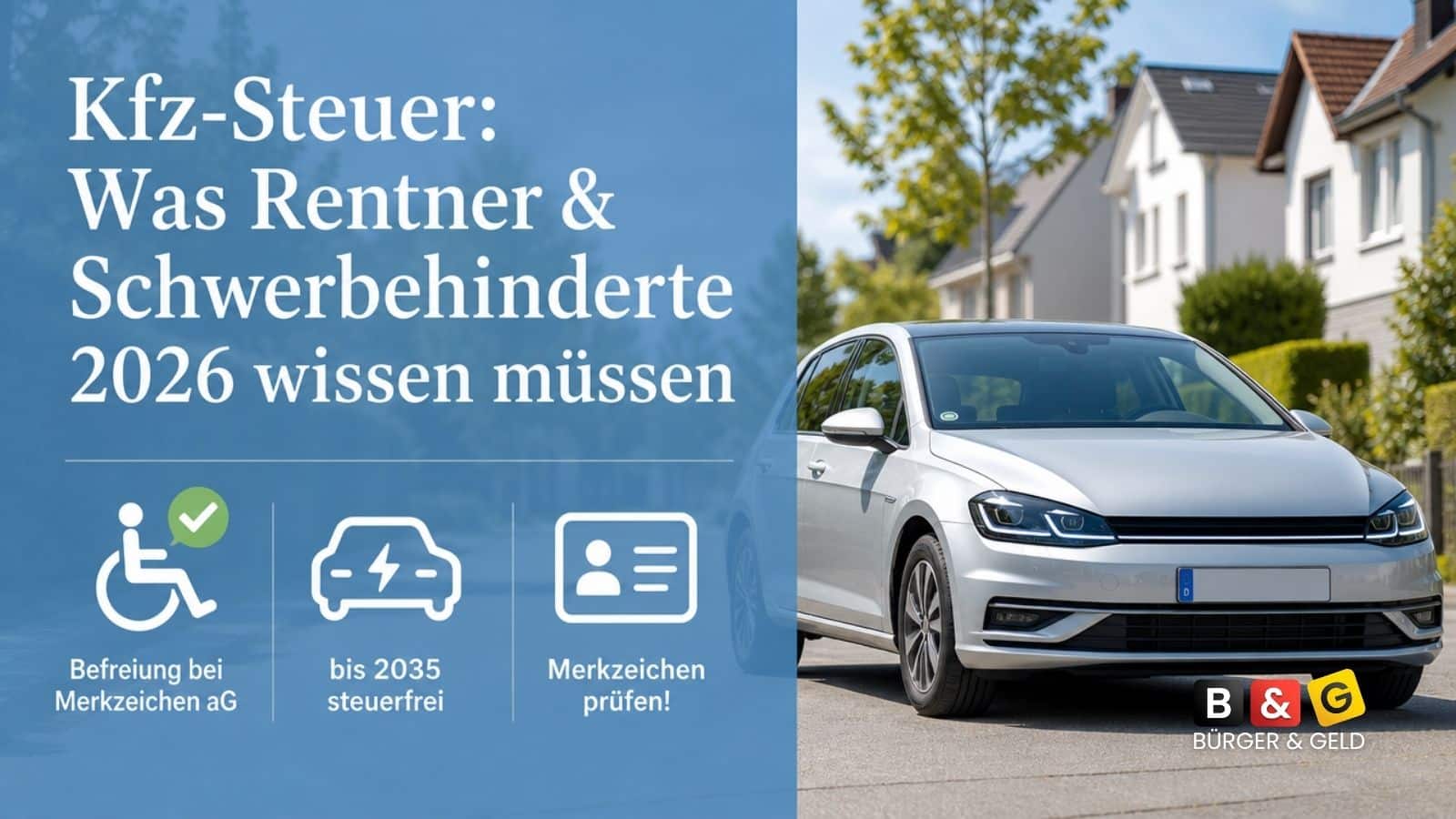Bürger & Geld: News- und Nachrichtenmagazin zu Rente, Grundsicherung (ehem. Bürgergeld), Sozialleistungen und Finanzen 2 Kfz-Steuer: Wann Rentner in Deutschland wirklich nichts zahlen müssen – und wann nicht