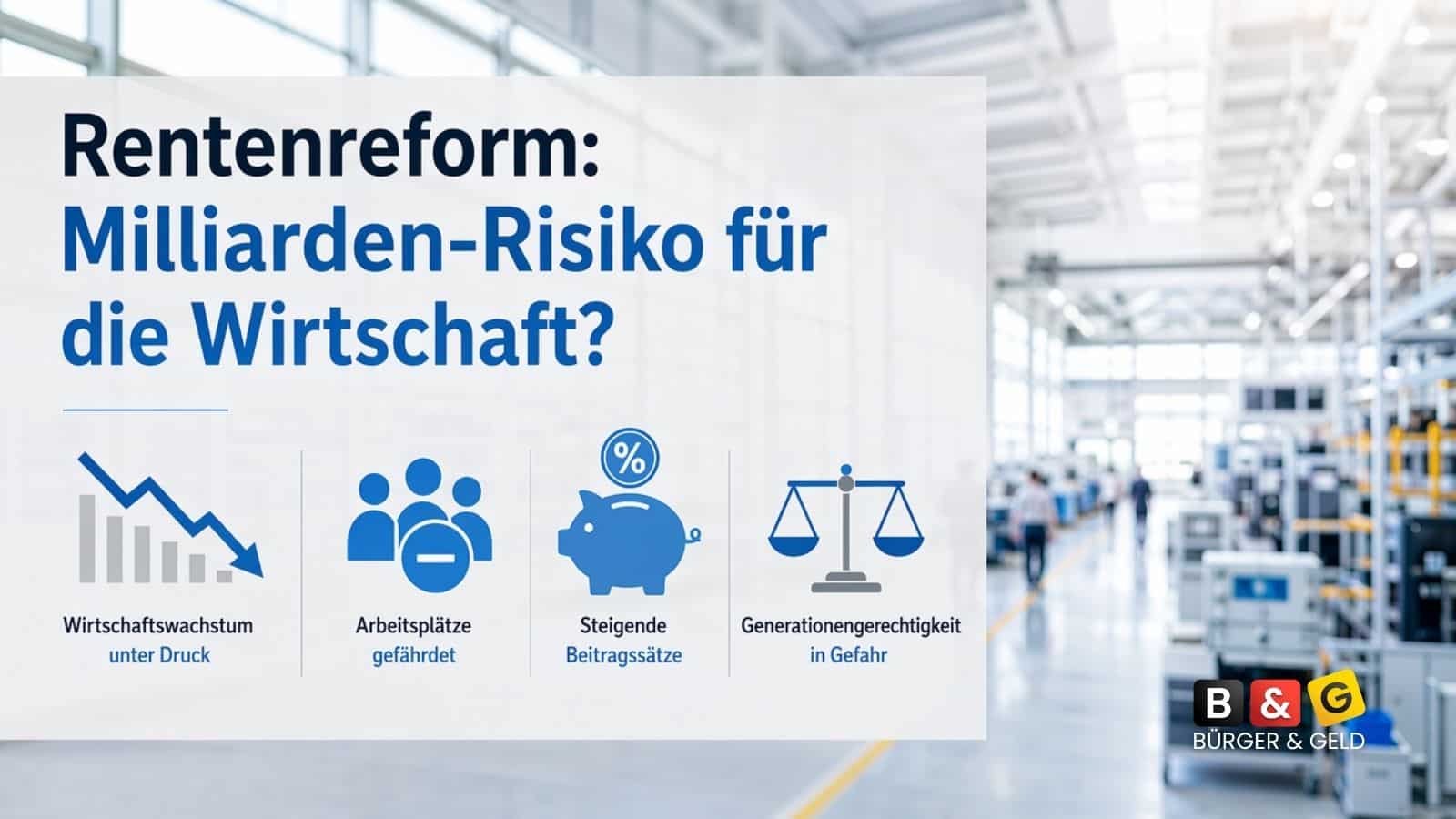 250.000 Jobs in Gefahr: Studie warnt vor Kosten der Rentenreform