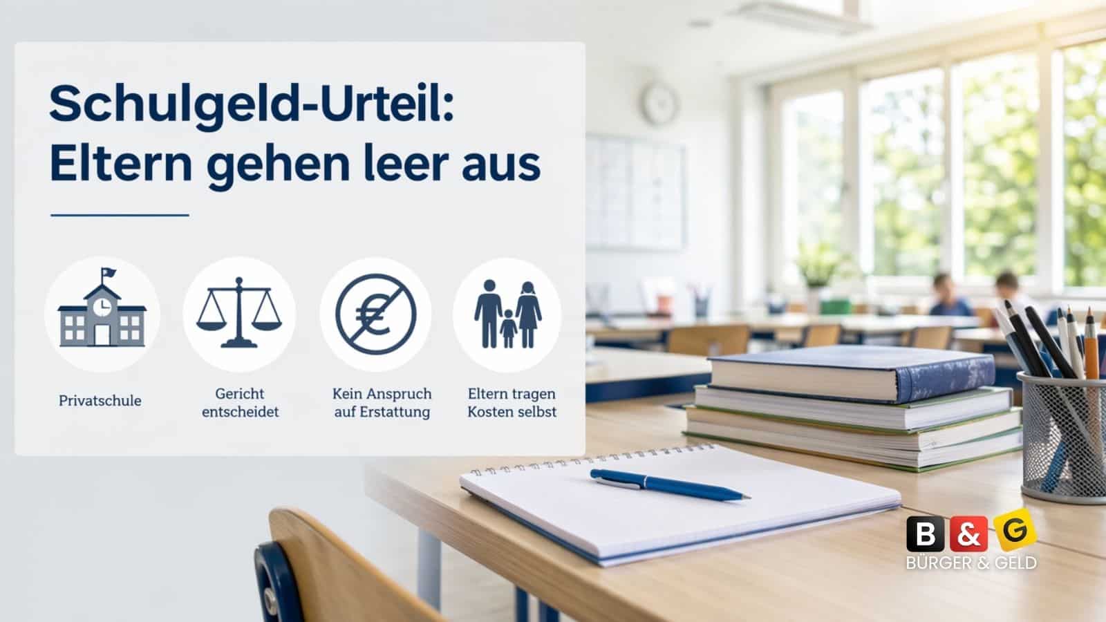 Bürger & Geld: News- und Nachrichtenmagazin zu Rente, Grundsicherungsgeld, Sozialleistungen und Finanzen 1 Gericht entscheidet: Eltern bleiben auf Schulgeld für krankes Kind sitzen
