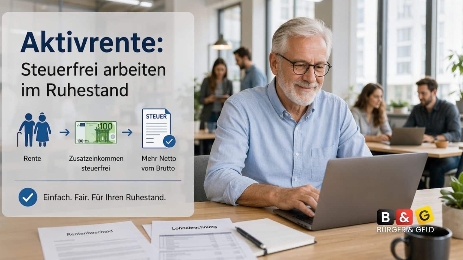 Rente, Arbeiten, Steuern: was sich lohnt!