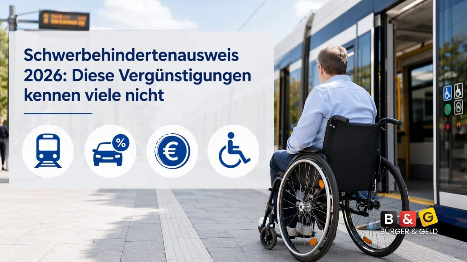 Schwerbehindertenausweis 2026: Diese Vergünstigungen kennen viele Betroffene nicht