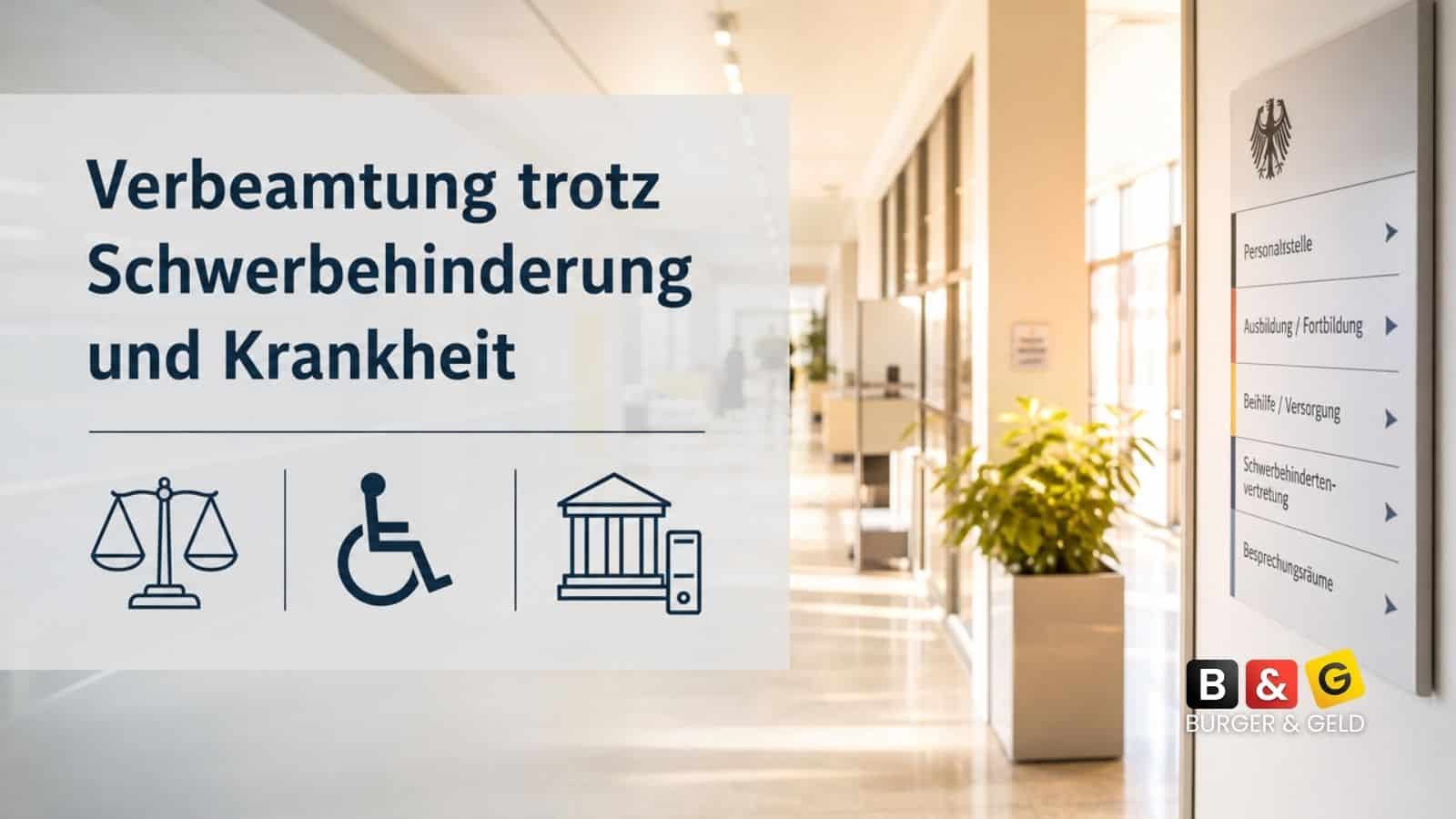 Verbeamtung trotz Krankheit: Neues Urteil sorgt für Klarheit bei Schwerbehinderten