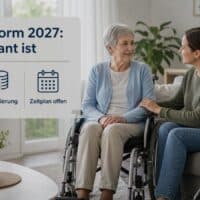 Pflegereform 2027 - was steht fest, was ist offen
